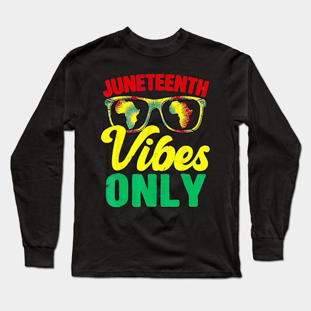 Juneteenth Vibes Only Black History Month African American Long Sleeve T-Shirt by bowenokau